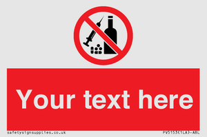 Custom No alcohol or drugs Sign